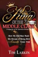King of the Middle Class - Larkin, Tim