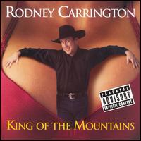 King of the Mountains - Rodney Carrington
