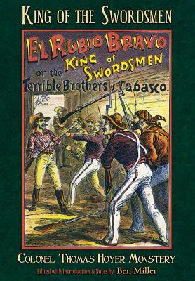 King of the Swordsmen - Monstery, Thomas Hoyer, and Miller, Ben (Editor)