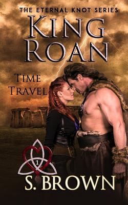 King Roan: Time Travel - Brown, S