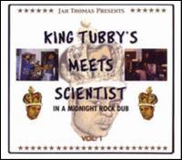 King Tubby's Meets Scientist in a Midnight Rock Dub, Vol. 1 - King Tubby/Scientist
