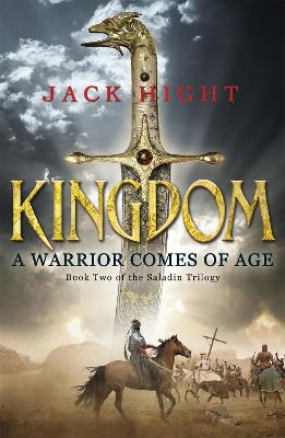 Kingdom: Book Two of the Saladin Trilogy - Hight, Jack