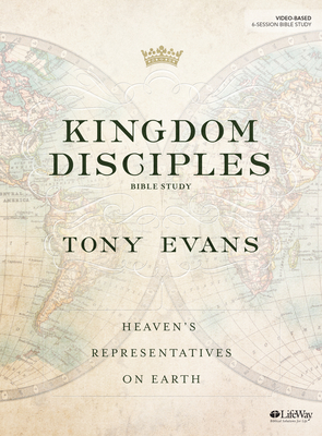 Kingdom Disciples - Bible Study Book - Evans, Tony