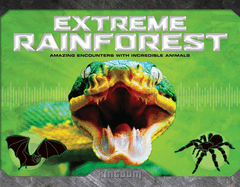 Kingdom: Extreme Rainforest: Extreme Rainforest