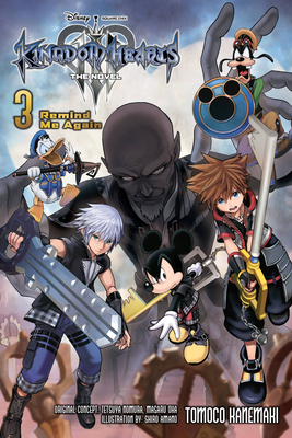 Kingdom Hearts III: The Novel, Vol. 3 (Light Novel): Remind Me Again Volume 3 - Kanemaki, Tomoco, and Amano, Shiro, and Nomura, Tetsuya
