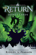 Kingdom Keepers: The Return Book 1: Disney Lands