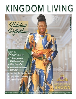 Kingdom Living Magazine Winter Issue 2022 - Bowman, Cheryl, and Reid-Williamson, Lisa, and Brown, Apostle Letricia
