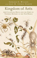 Kingdom of Ants: Jos Celestino Mutis and the Dawn of Natural History in the New World