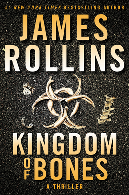 Kingdom of Bones: A Sigma Force Novel - Rollins, James