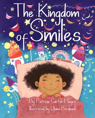 Kingdom of Smiles - Carter-Hayes, Patricia Ann