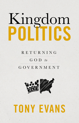 Kingdom Politics - Evans, Tony