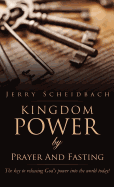 Kingdom Power by Prayer and Fasting