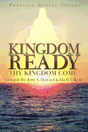 Kingdom Ready: Thy Kingdom Come