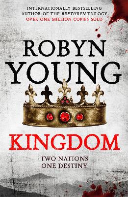 Kingdom: Robert The Bruce, Insurrection Trilogy Book 3 - Young, Robyn