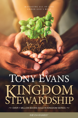 Kingdom Stewardship - Evans, Tony, Dr.