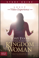 Kingdom Woman, Study Guide: Embracing Your Purpose, Power, and Possibilities