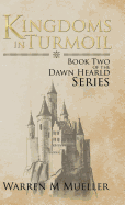 Kingdoms in Turmoil: Book Two of the Dawn Herald Series