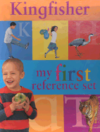 Kingfisher My First Reference Set - Ebbutt, Blanche, and Rennison, Nick, and Kingfisher Books (Editor)