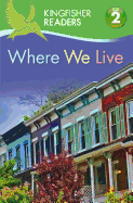 Kingfisher Readers L2: Where We Live