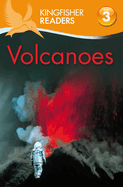 Kingfisher Readers L3: Volcanoes: Volcanoes