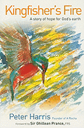 Kingfisher's Fire: A Story of Hope for God's Earth