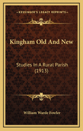 Kingham Old and New: Studies in a Rural Parish (1913)