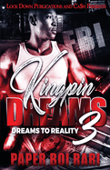 Kingpin Dreams 3