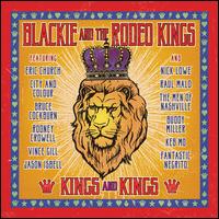 Kings and Kings - Blackie & the Rodeo Kings
