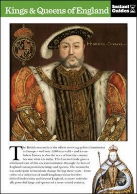 Kings and Queens of England: The Instant Guide - Guides, Instant