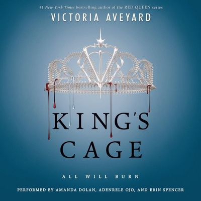King's Cage - Aveyard, Victoria, and Dolan, Amanda (Read by), and Ojo, Adenrele (Read by)