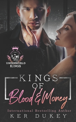 Kings of Blood and Money - Dukey, Ker