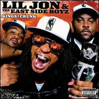 Kings of Crunk - Lil Jon & the East Side Boyz