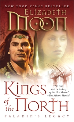 Kings of the North: Paladin's Legacy - Moon, Elizabeth