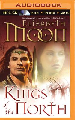 Kings of the North - Moon, Elizabeth, and Ericksen, Susan (Read by)