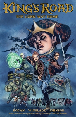 King's Road: The Long Way Home - Hogan, Peter