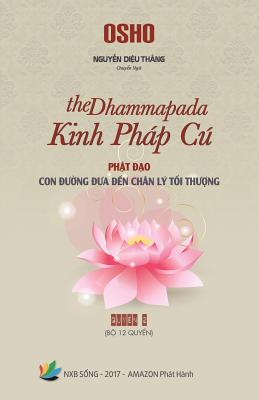 Kinh Phap Cu (the Dhammapada) - Quyen 2 - Nguyen, Thang Dieu