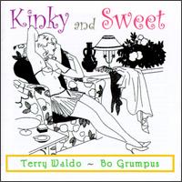 Kinky and Sweet - Terry Waldo and Bo Grumpus
