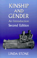 Kinship and Gender: An Introduction - Stone, Linda S