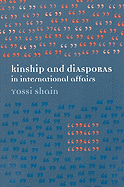 Kinship & Diasporas in International Affairs