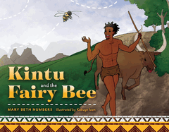 Kintu and the Fairy Bee: Volume 1