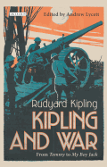 Kipling and War: From 'Tommy' to 'My Boy Jack'