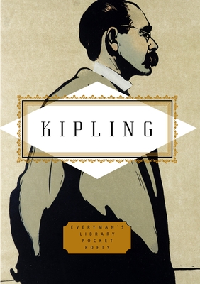 Kipling: Poems: Edited by Peter Washington - Kipling, Rudyard, and Washington, Peter (Editor)