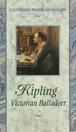 Kipling: Victorian Balladeer