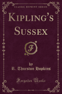 Kipling's Sussex (Classic Reprint)