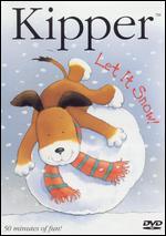 Kipper: Let it Snow!