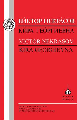 Kira Georgievna - Nekrasov, Victor, and Blair, H. (Volume editor), and Greene, M. (Volume editor)