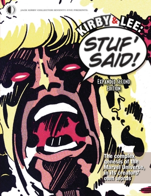 Kirby & Lee: Stuf' Said! (Expanded Second Edition) - Morrow, John, and Kirby, Jack, and Ditko, Steve