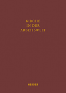 Kirche in Der Arbeitswelt: Der Diakon Im Zivilberuf