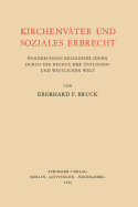 Kirchenv?ter und Soziales Erbrecht: Wanderungen religiser Ideen durch die Rechte der stlichen und westlichen welt