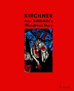 Kirchner: Peter Schlemihl's Wondrous Story